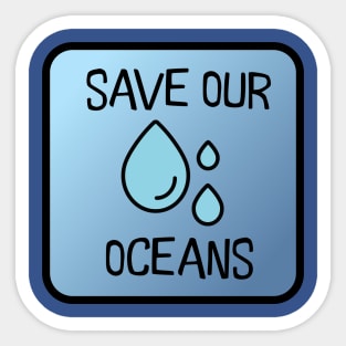 Save Our Oceans Sticker